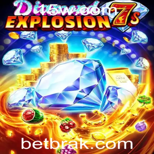 Descubra o Fascinante Mundo de DiamondExplosion7s com Betbra